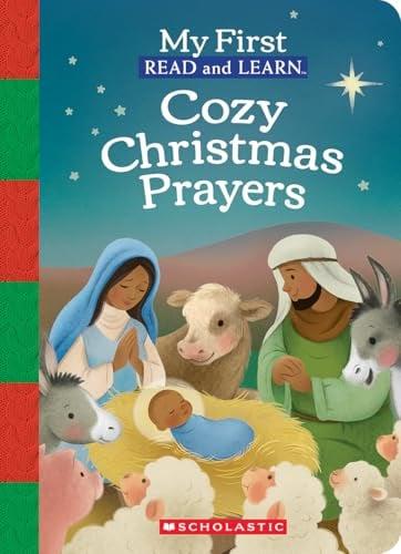 Cozy Christmas Prayers (My First Read and Learn)