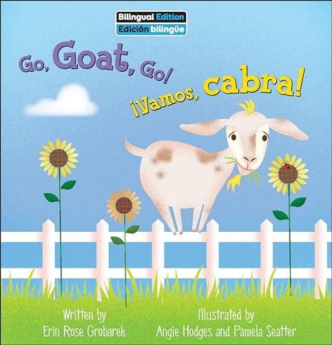 Go, Goat, Go!/¡Vamos, Cabra! (On the Farm)