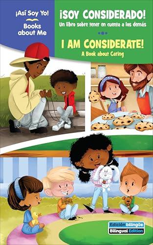 Soy Considerado! Un Libro Sobre Tener En Cuenta a Los Demas/I Am Considerate! A Books About Caring (Asi Soy Yo/Books About Me)