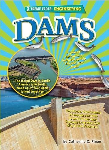Dams (X-treme Facts: Engineering)