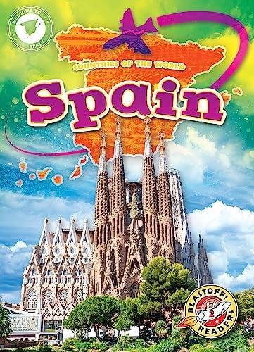 Spain (Countries of the World, Blastoff! Readers, Level 2)