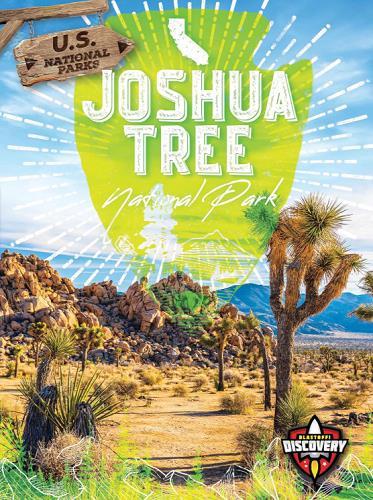 Joshua Tree National Park (U.S. National Parks, Blastoff! Discovery)
