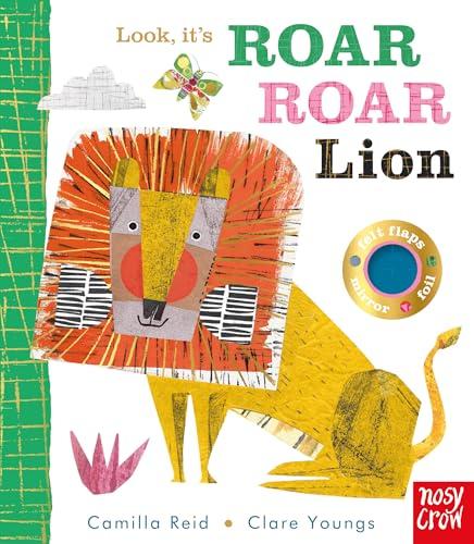 Look, it's Roar Roar Lion: Felt Flaps, Mirror, Shiny Foil (Look, It's)