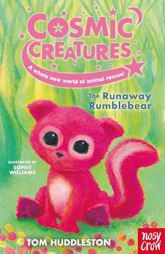 The Runaway Rumblebear (Cosmic Creatures, Bk. 1)