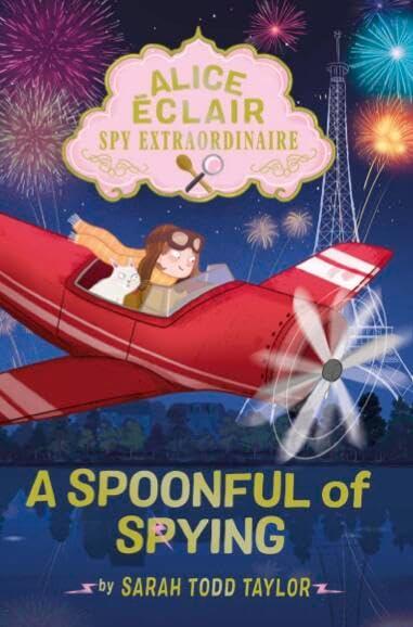 A Spoonful of Spying (Alice Eclair, Spy Extraordinaire, Bk. 2)