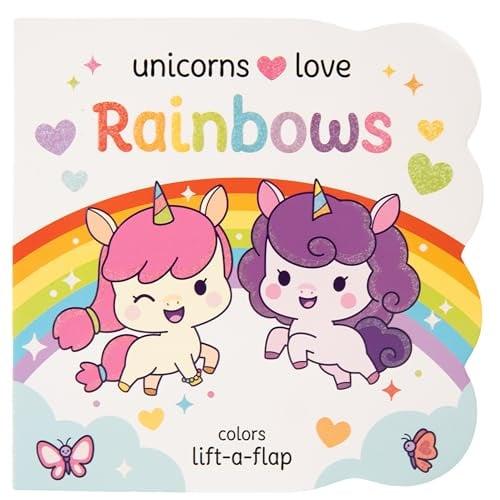Unicorns Love Rainbows: Colors Lift-A-Flap (Unicorns Love...)