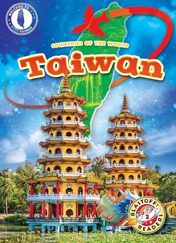 Taiwan (Countries of the World, Blastoff! Readers, Level 2)