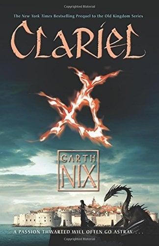 Clariel: The Lost Abhorsen (Old Kingdom, Bk. 4)