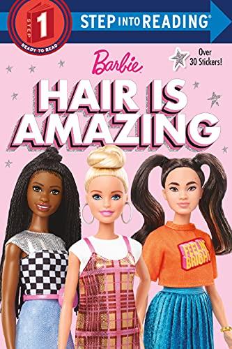 Hair is Amazing (Barbie, Step Into Reading, Step 1)