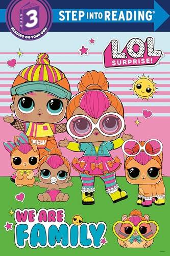 We Are Family (L.O.L. Surprise! Step Into Reading, Step 3)