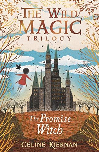 The Promise Witch (The Wild Magic Trilogy, Bk. 3)