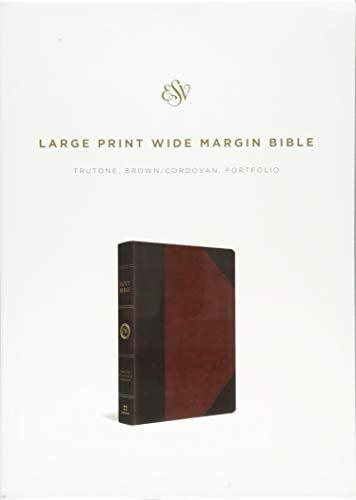 ESV Large Print Wide Margin Bible (TruTone Brown/Cordovan, Portfolio Design)