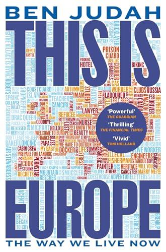 This Is Europe: The Way We Live Now