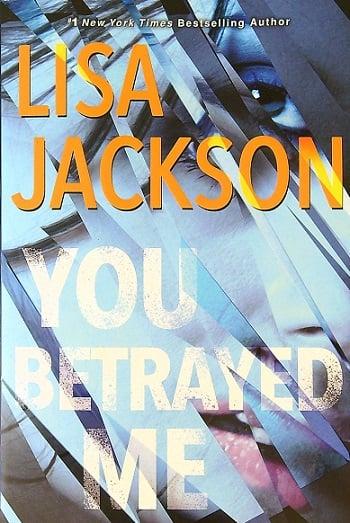You Betrayed Me (The Cahills, Bk. 3)