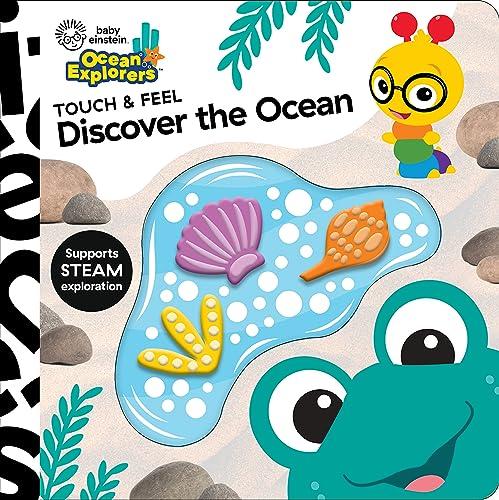 Discover the Ocean Touch & Feel Baby Einstein Ocean Explorers)