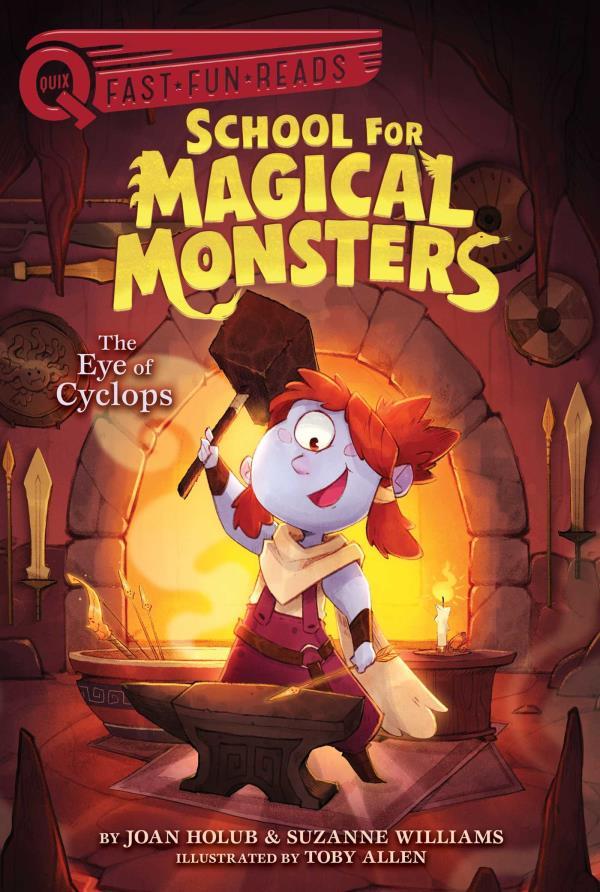 The Eye of Cyclops (School for Magical Monsters, Bk. 2, QUIX)