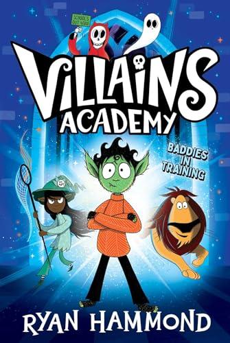 Villains Academy (Bk. 1)
