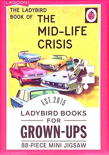 The Mid-Life Crisis 88-Piece Mini Jigsaw Puzzle (Ladybird Books for Grown-Ups)