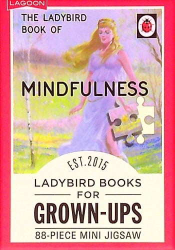Mindfulness 88-Piece Mini Jigsaw Puzzle (Ladybird Books for Grown-Ups)