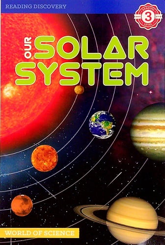 Our Solar System (World of Science, Reading Discovery, Level 3)