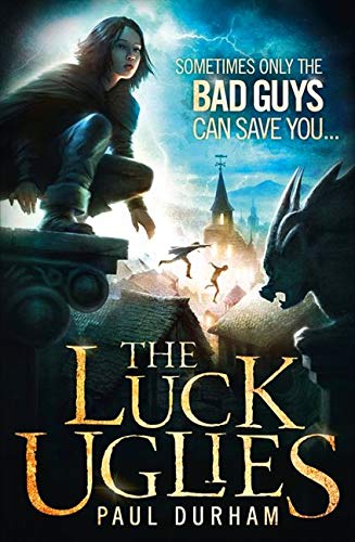 The Luck Uglies (Bk. 1)