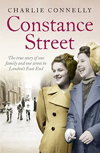 Constance Street: The True Story of One Family and One Street in London's East End