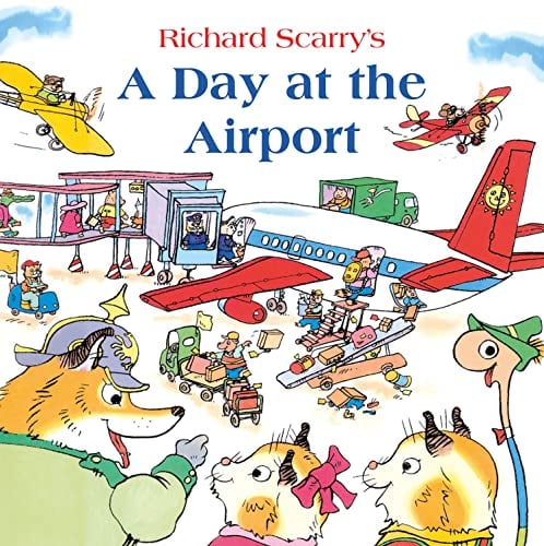 A Day at the Airport (Richard Scarry's Busy World)