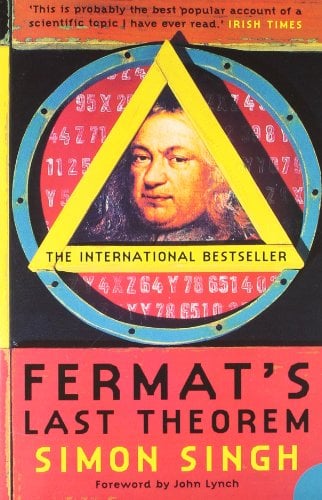 Le dernier théorème de Fermat : l'histoire d'une énigme qui a déconcerté les plus grands esprits du monde pendant 358 ans