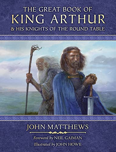 The Great Book of King Arthur & His Knights of the Round Table