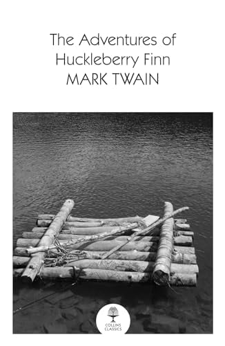 The Adventures Of Huckleberry Finn (Collins Classics)