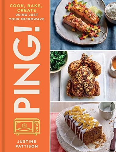 Ping! Cook, Bake, Create Using Just Your Microwave