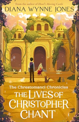 The Lives of Christopher Chant (The Chrestomanci Series, Bk 4)