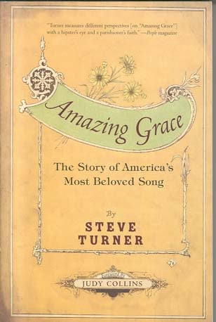 Amazing Grace: The Story of America's Most Beloved Song