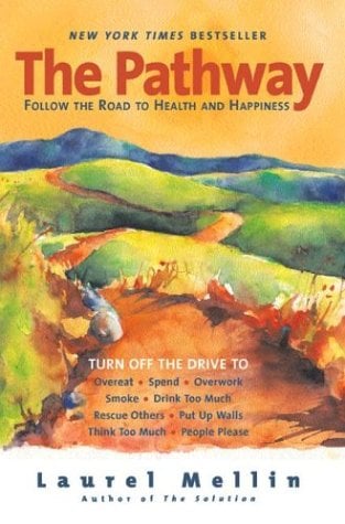 The Pathway: Follow the Road to Health and Happiness