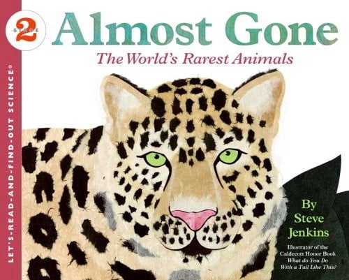 Almost Gone: The World's Rarest Animals (Let's-Read-and-Find-Out-Science, Stage 2)