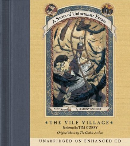 The Vile Village ( Series of Unfortunate Events #7, Unabridged)
