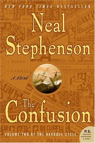 The Confusion (Baroque Cycle, Volume 2)