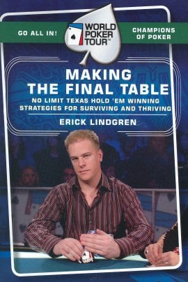 Making the Final Table: No Limit Texas Hold 'Em Winning Strategies for Surviving and Thriving