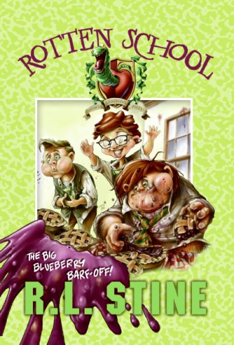 The Big Blueberry Barf-Off! (Rotten School, Bk. 1)