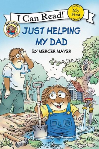 Just Helping My Dad (Little Critter, My First I Can Read!)