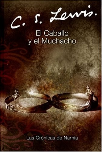 El Caballo y el Muchacho ( Las Crónicas de Narnia)