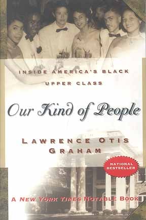 Our Kind of People: Inside America's Black Upper Class