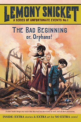 The Bad Beginning or, Orphans! (Series of Unfortunate Events, Bk. 1)