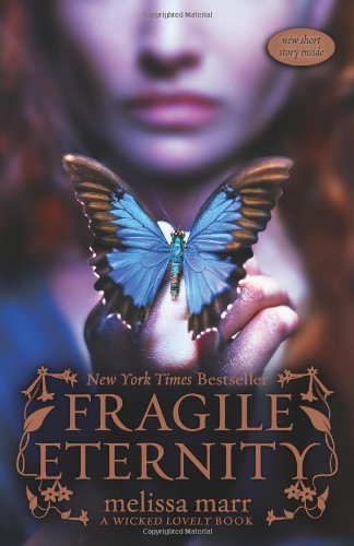 Fragile Eternity (Wicked Lovely)