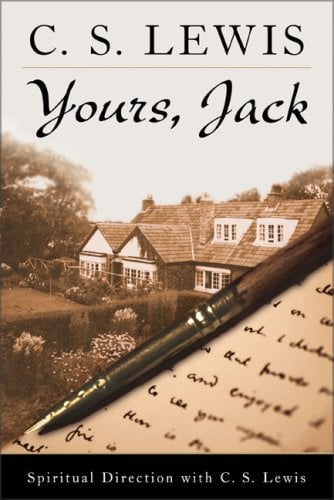 Lettres de Jack: La direction spirituelle de C.S. Lewis
