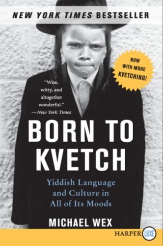 Born to Kvetch (Large Print)
