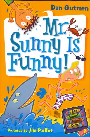 Mr. Sunny Is Funny! (My Weird School Daze, Bk. 2)