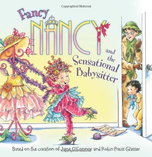 Fancy Nancy And The Sensational Babysitter