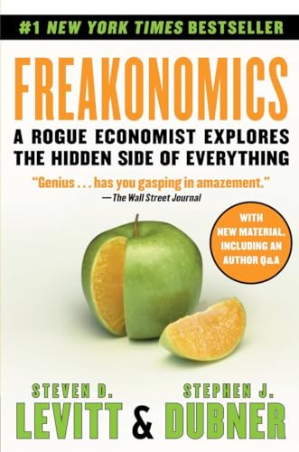 Freakonomics : Un économiste iconoclaste explore la face cachée de toute chose