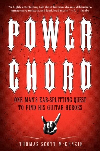 Power Chord : La quête assourdissante d'un homme pour retrouver ses héros de la guitare